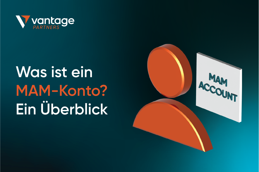 Was ist ein MAM-Konto? Ein Überblick