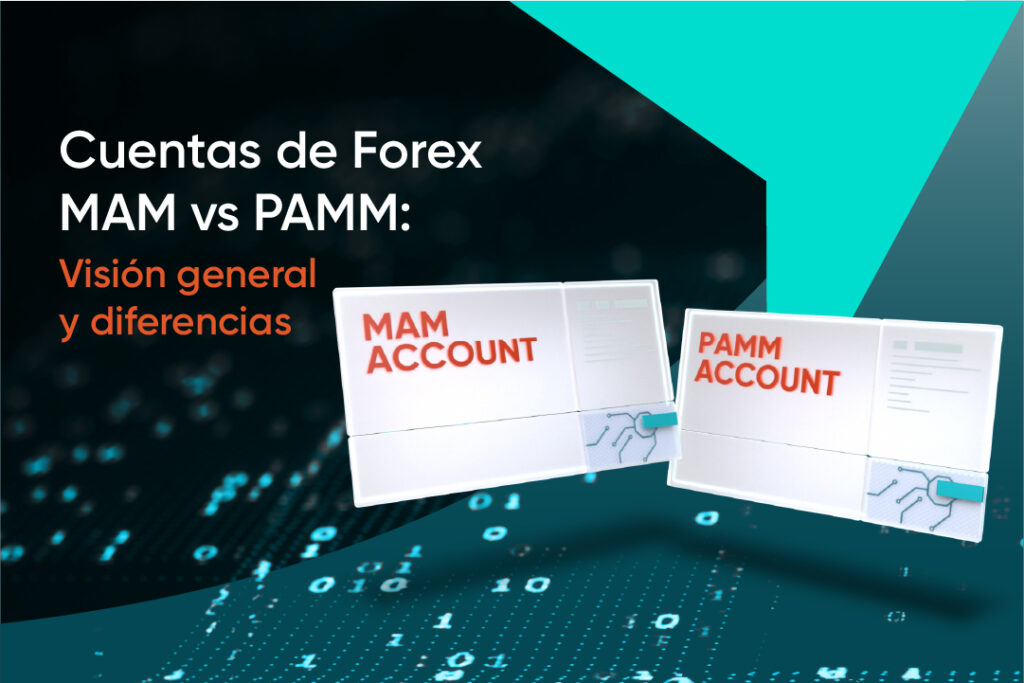 Cuentas de Forex MAM vs PAMM 
