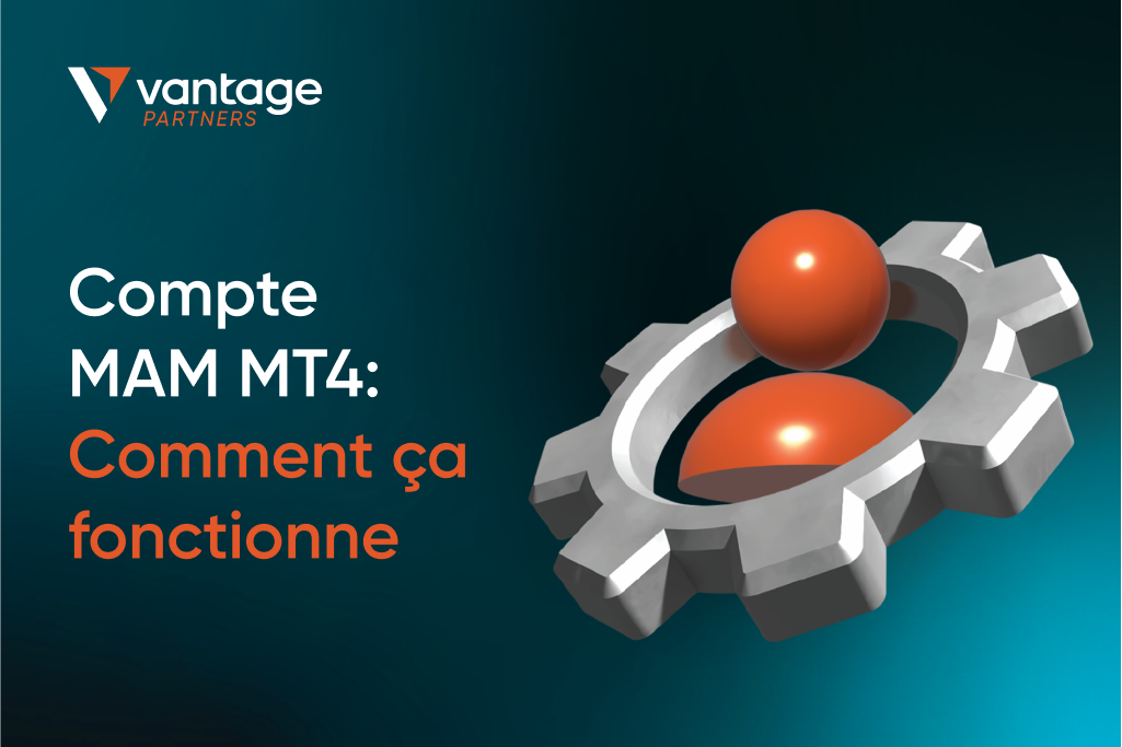 Compte MAM MT4: Comment ça fonctionne