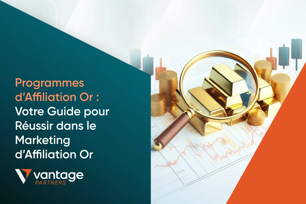 Marketing d’Affiliation sur Gold : Comment Devenir un Affilié à Succès