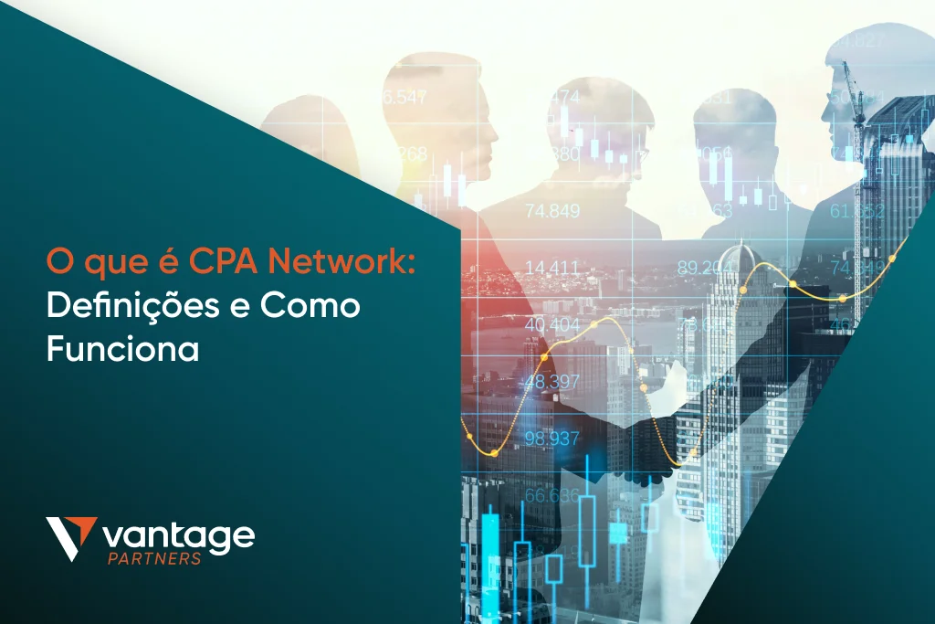 CPA Network – O que é a Rede CPA? Como funciona e quem deve fazer parte? 
