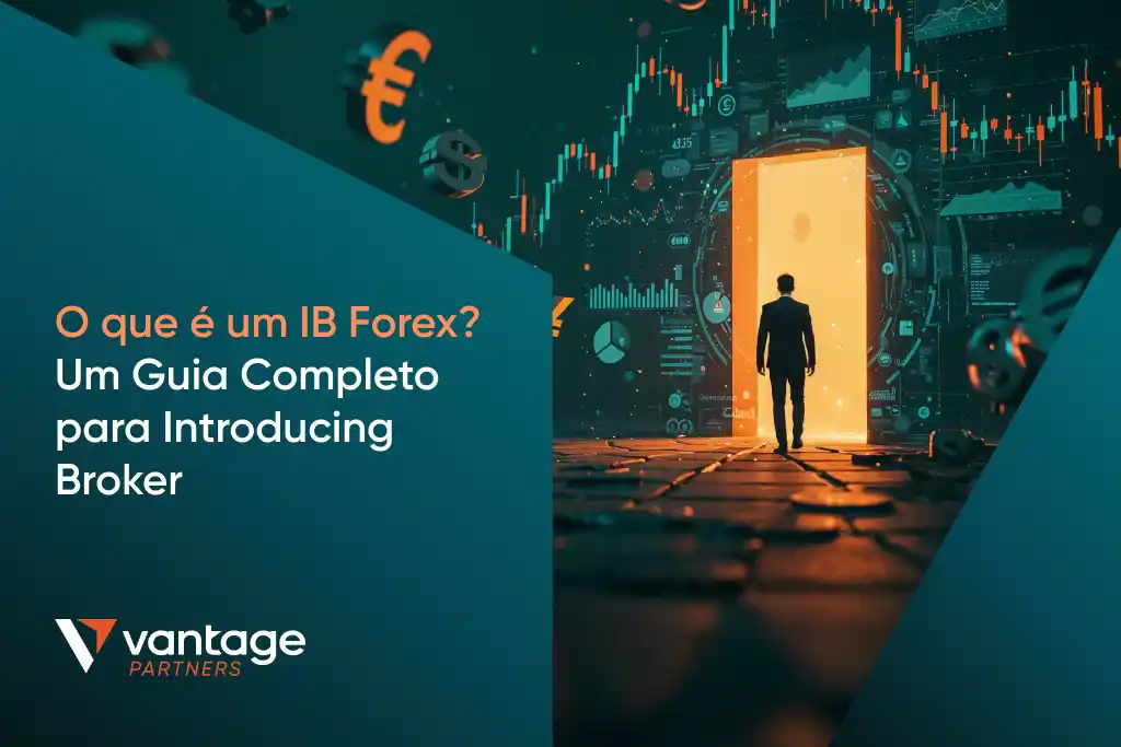 Guia do IB Forex: Tudo o que precisa saber sobre o Introducing Broker Forex