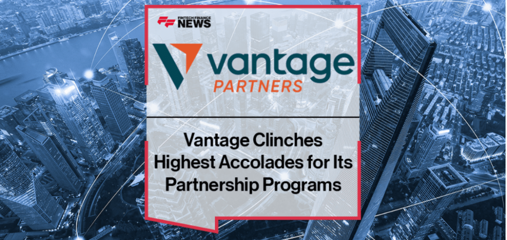 Vantage clinches the highest accolades for its partnership programmes